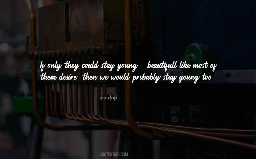 If They Could They Would Quotes #596187