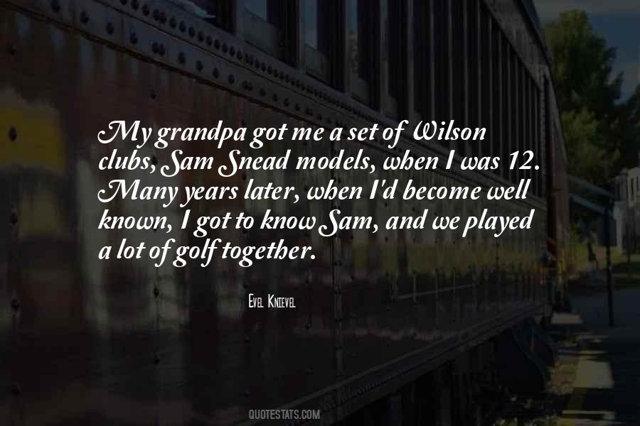 To My Grandpa Quotes #1015989