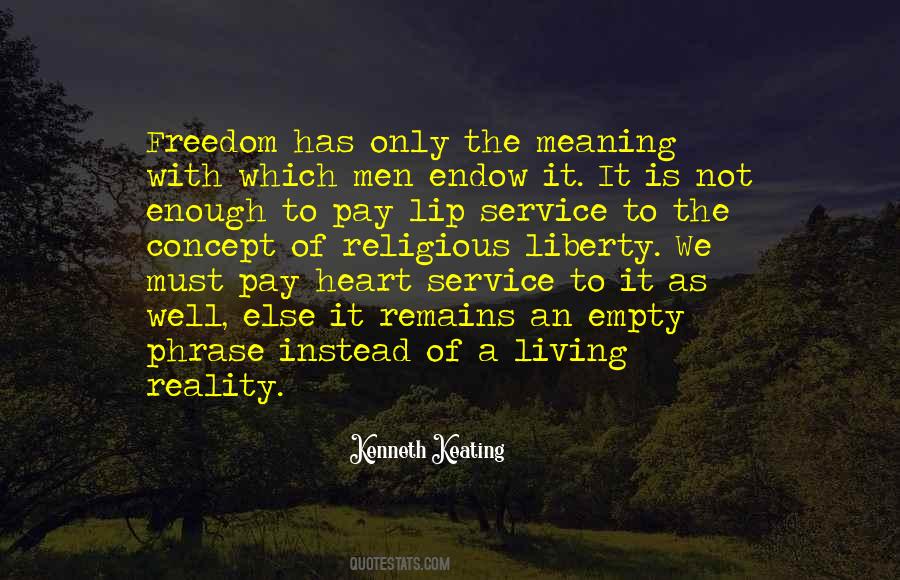 Quotes About The Meaning Of Freedom #718322