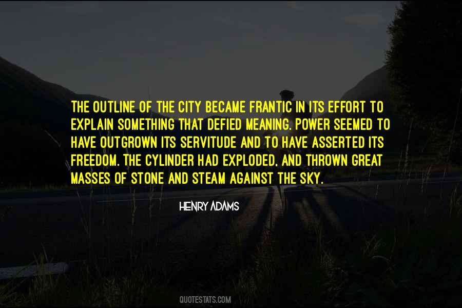 Quotes About The Meaning Of Freedom #983494