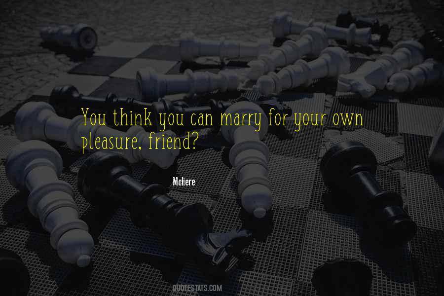 Marry Your Best Friend Quotes #1530224