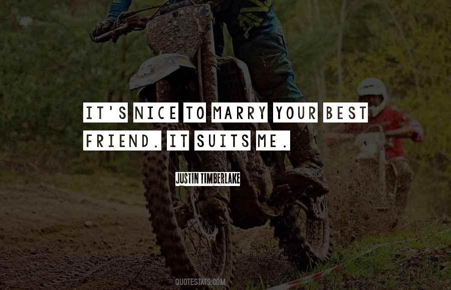 Marry Your Best Friend Quotes #1572217