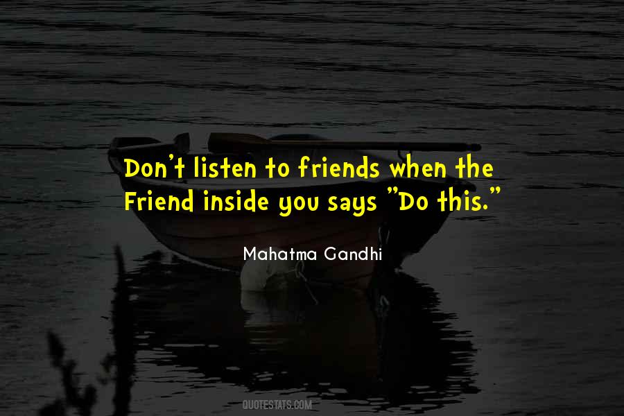Friends Listen Quotes #390908