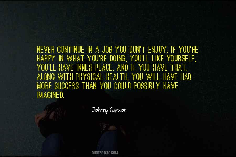 Never Happy With What You Have Quotes #1004451