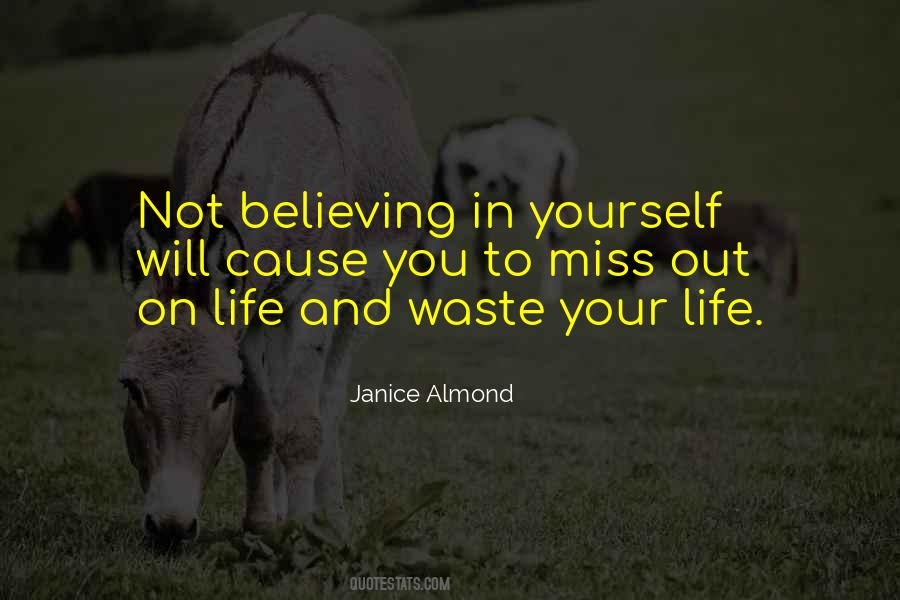 Not Believing In Yourself Quotes #12889