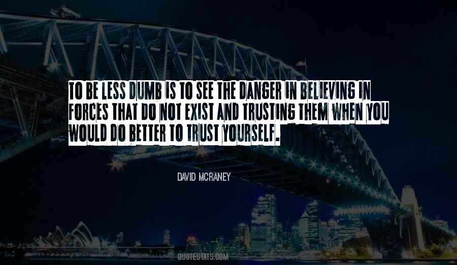 Not Believing In Yourself Quotes #1608950