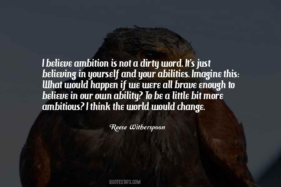 Not Believing In Yourself Quotes #1688386