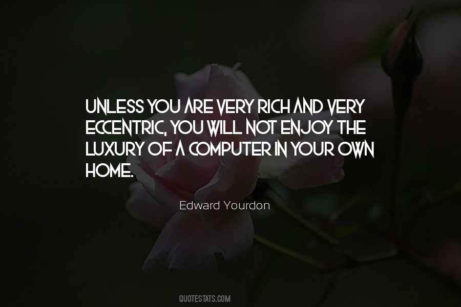 Luxury Rich Quotes #809835