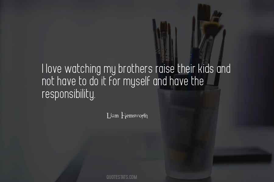 Quotes About I Love My Brothers #1301779