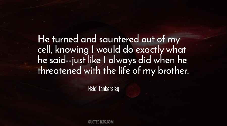 Quotes About I Love My Brothers #69979