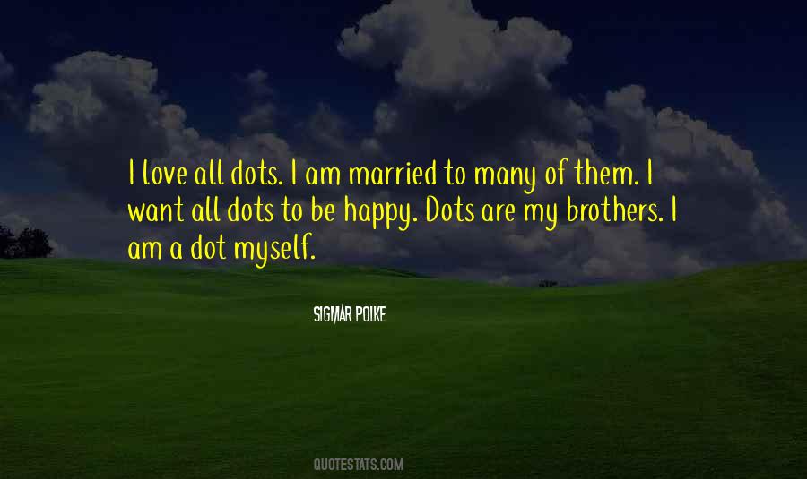 Quotes About I Love My Brothers #997738