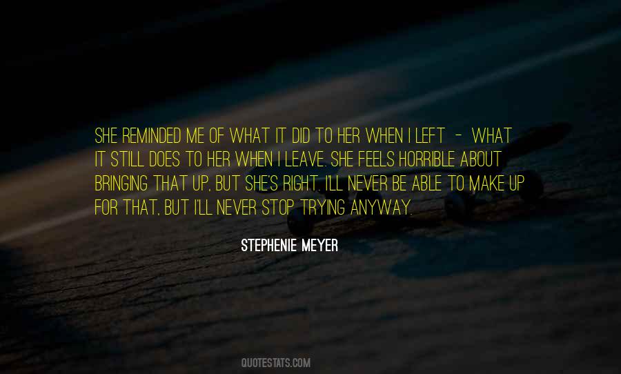 When Does It Stop Quotes #567499