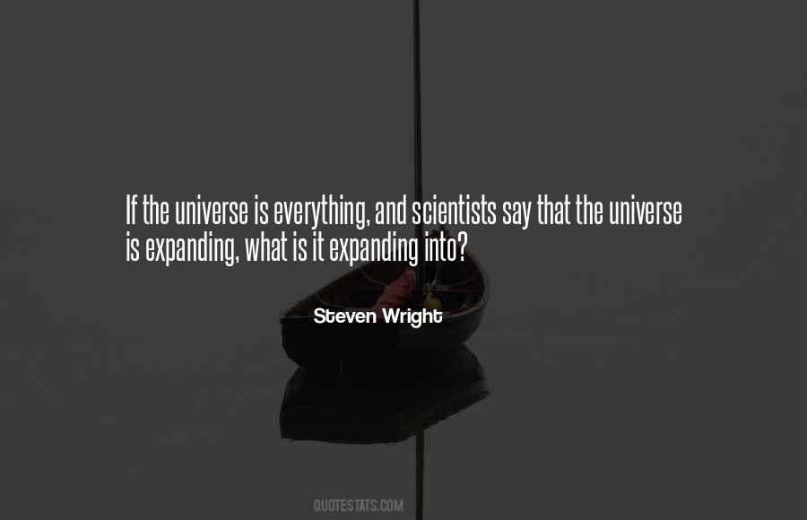 Universe Is Expanding Quotes #1531706