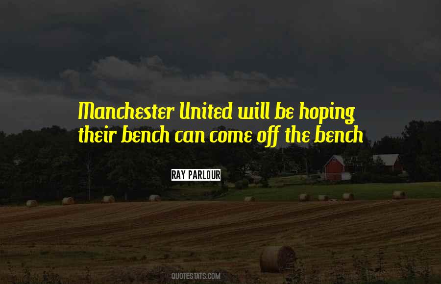 The Bench Quotes #1439344