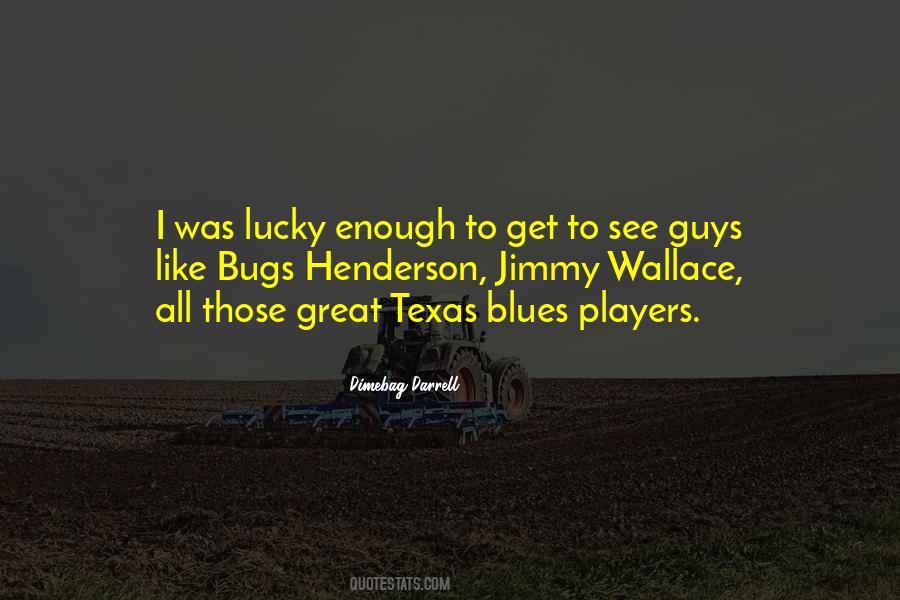 Great Texas Quotes #710644