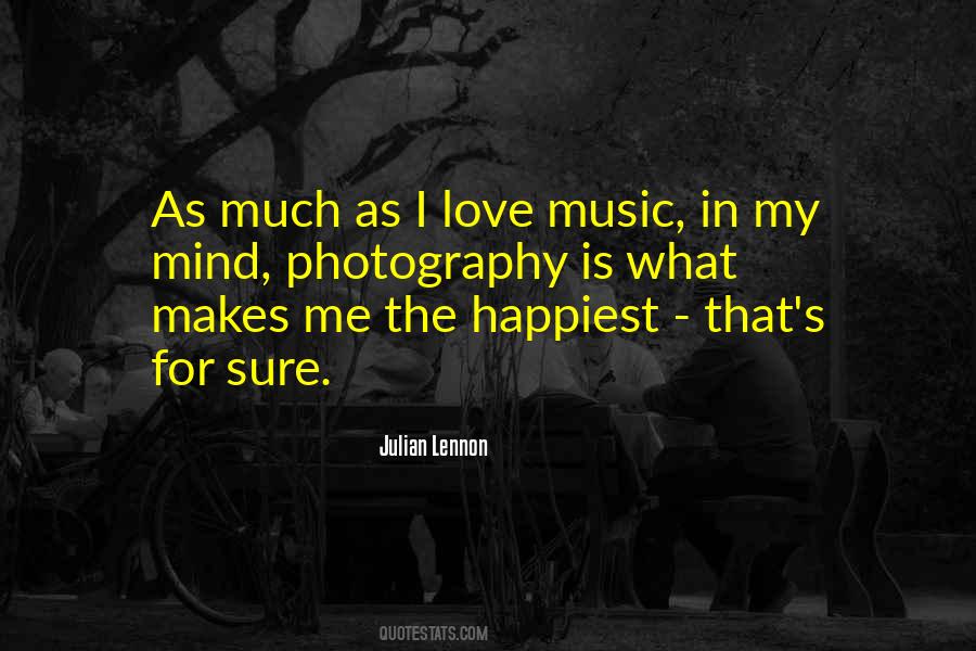 Quotes About I Love Music #1015983