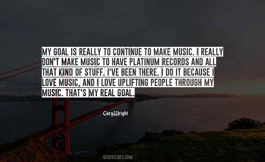 Quotes About I Love Music #1259608