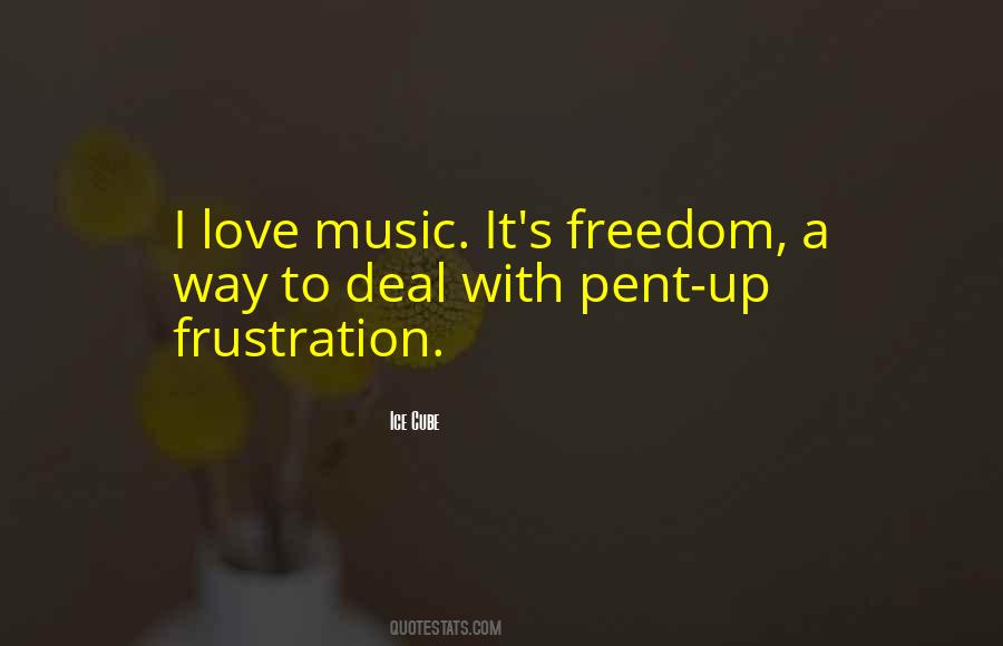 Quotes About I Love Music #1495977