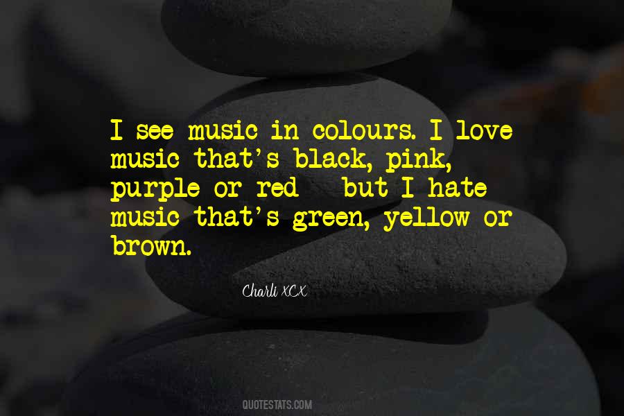 Quotes About I Love Music #1721191