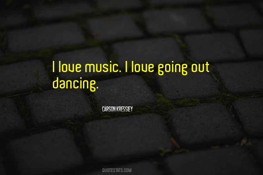 Quotes About I Love Music #1846601