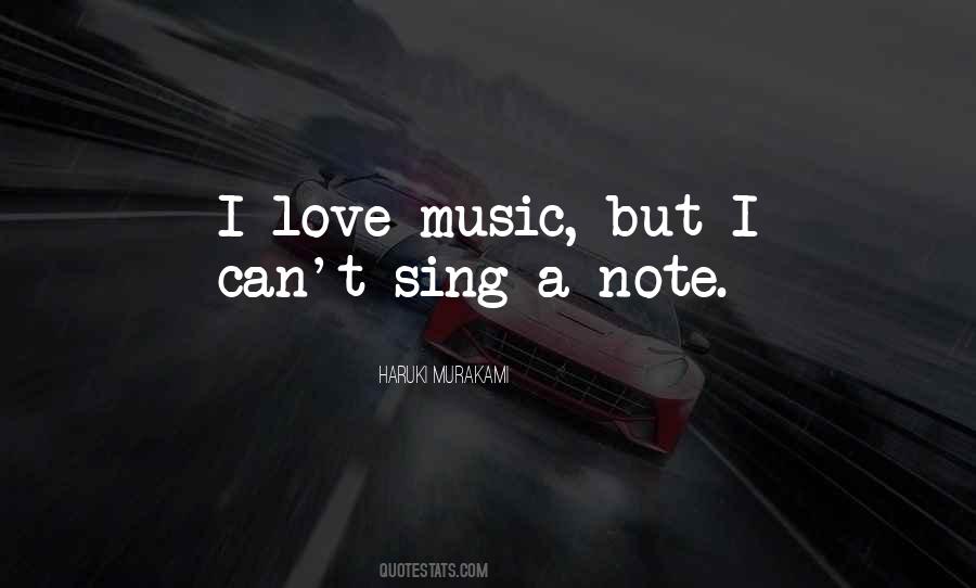 Quotes About I Love Music #946954