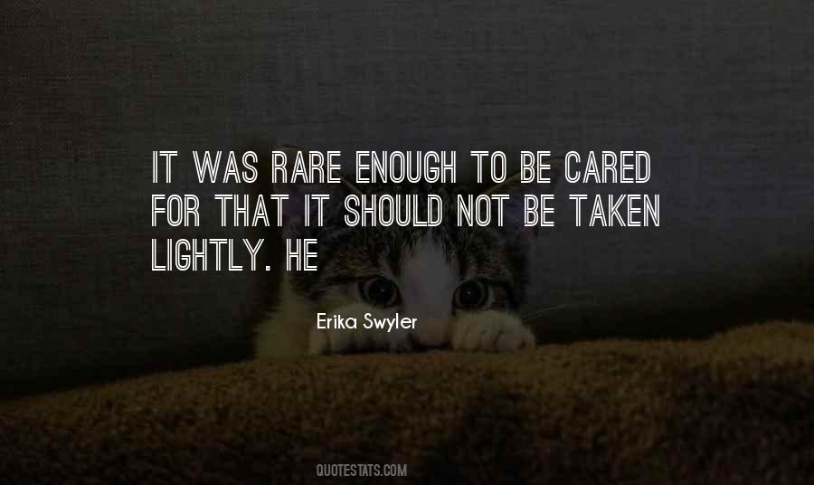 Not Cared For Quotes #1004216
