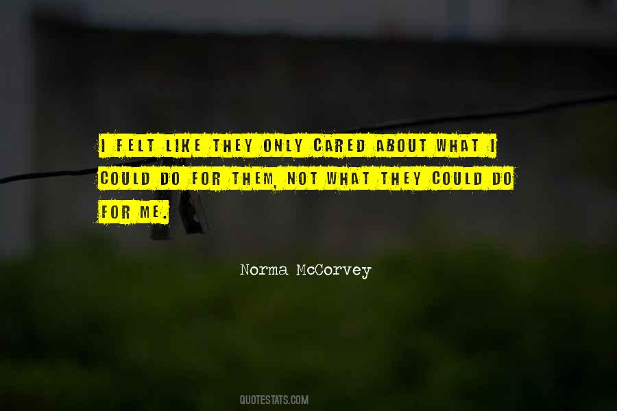 Not Cared For Quotes #12409