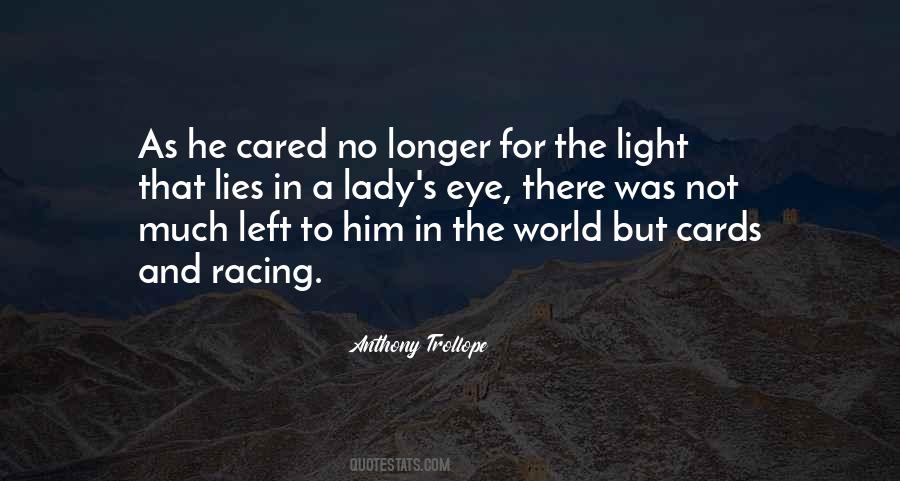 Not Cared For Quotes #857940