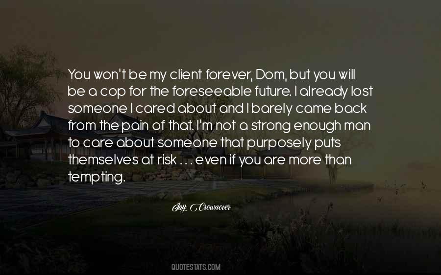Not Cared For Quotes #983702