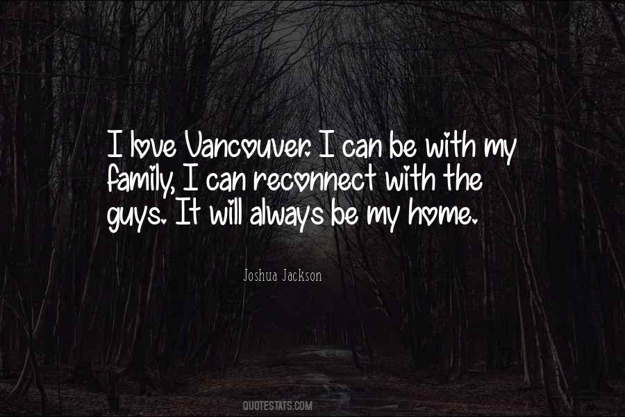 Family Home Love Quotes #567068