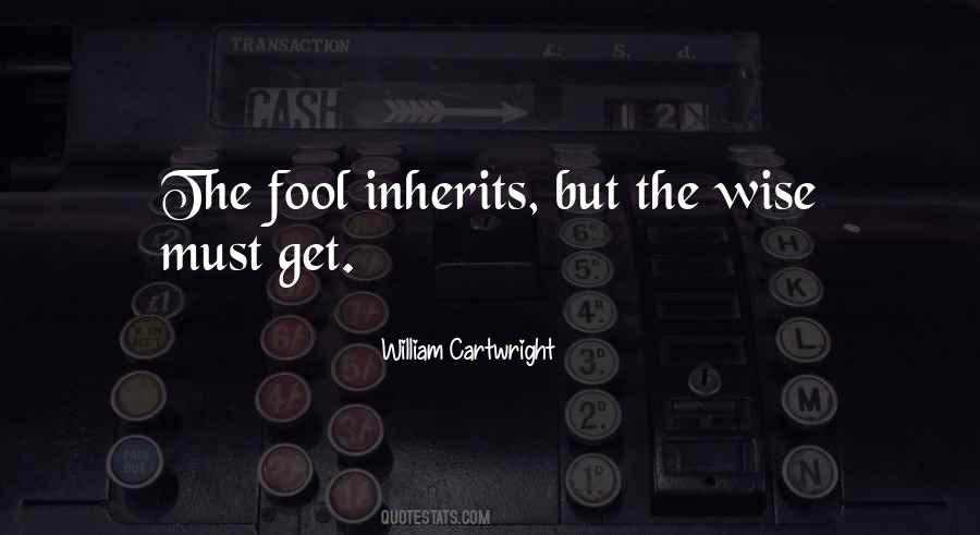 Fool Wise Quotes #1366528