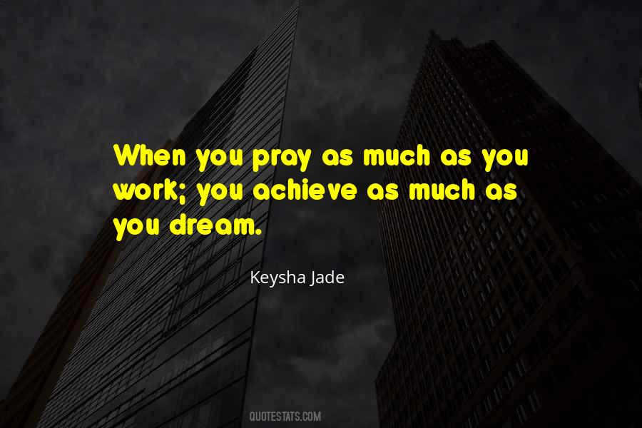 Prayer Without Work Quotes #296230
