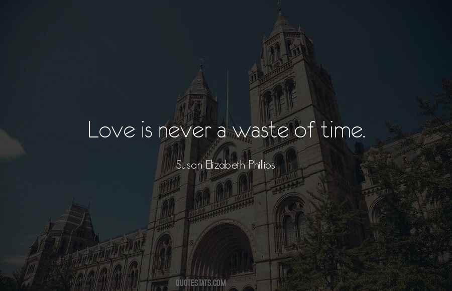 A Waste Of Time Quotes #1015570