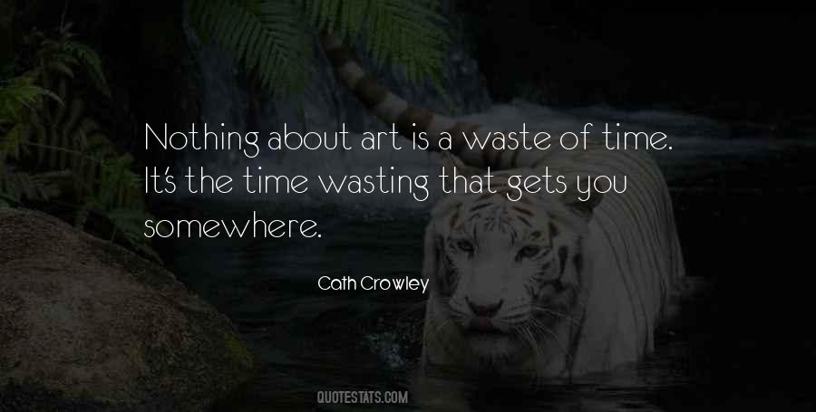 A Waste Of Time Quotes #1709750