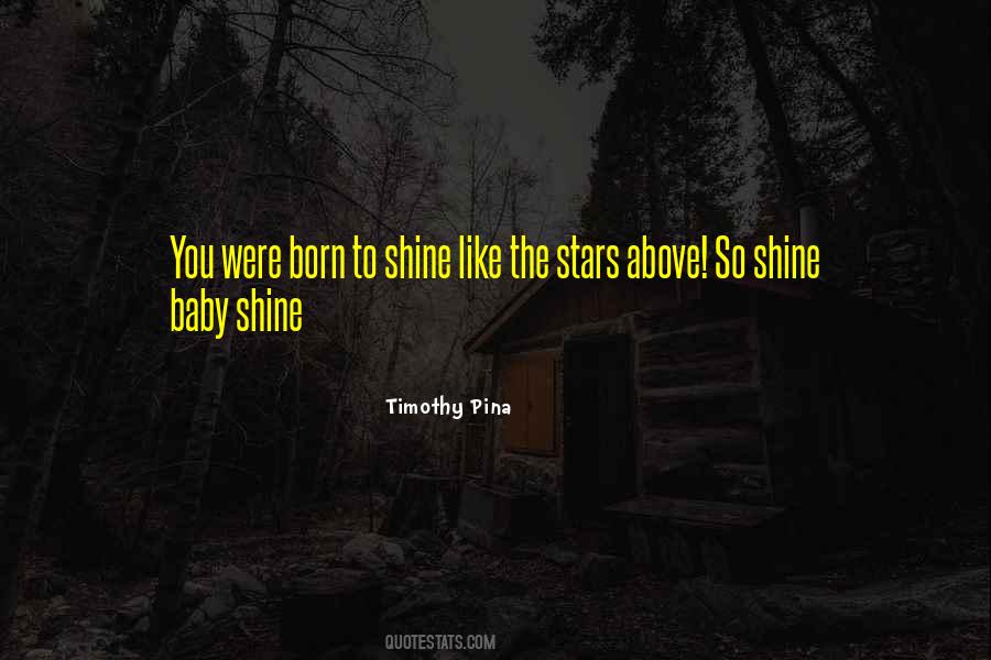 Shine Like Stars Quotes #162573
