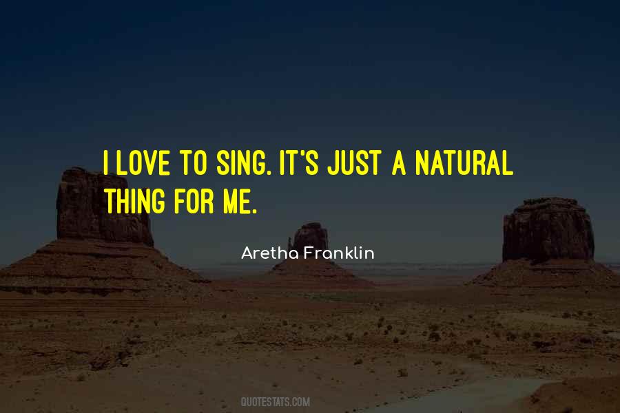 Sing For Me Quotes #1111480