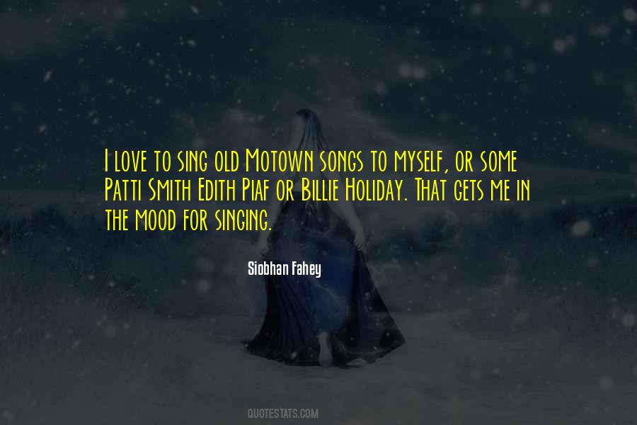 Sing For Me Quotes #1499248