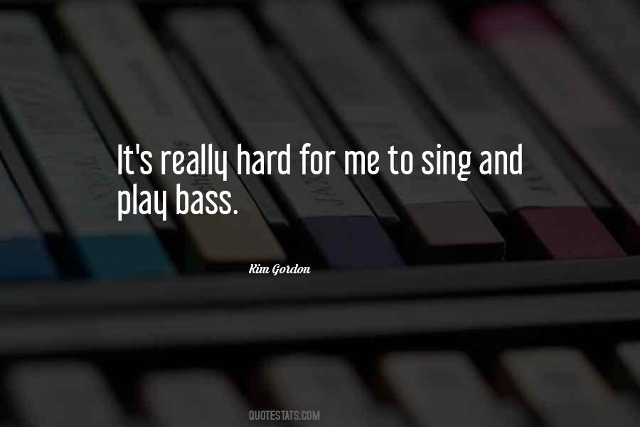 Sing For Me Quotes #214065