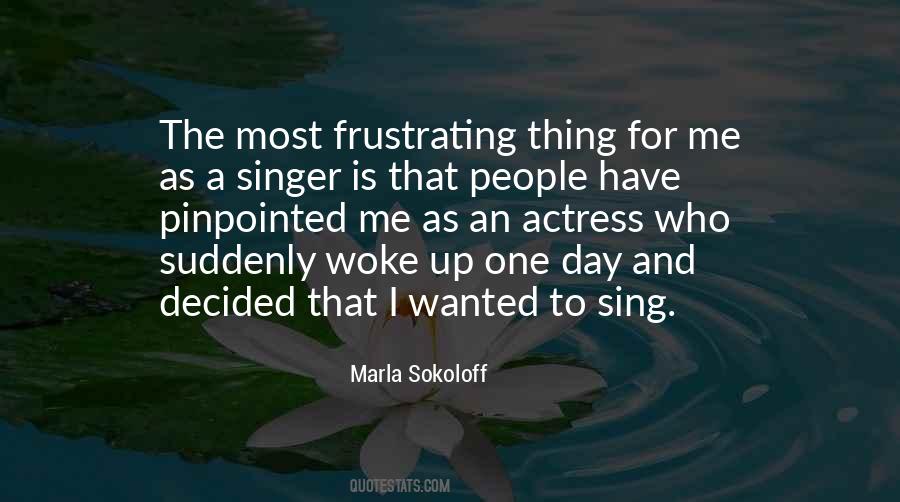 Sing For Me Quotes #292777