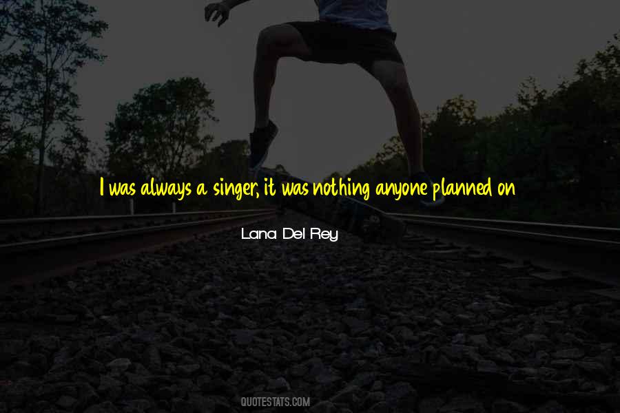 Sing For Me Quotes #684626