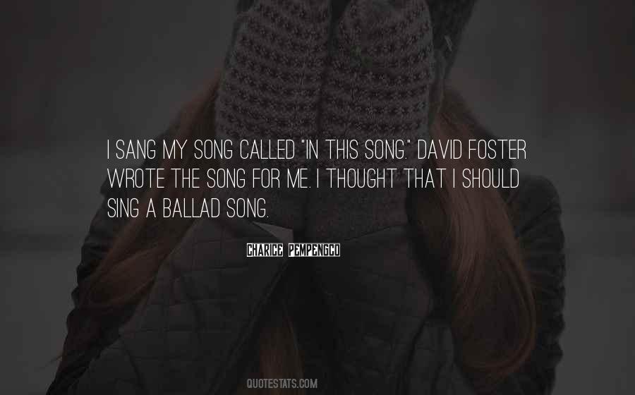 Sing For Me Quotes #729665