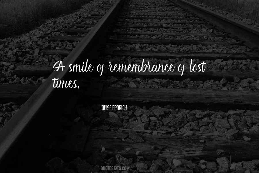 Quotes About I Lost My Smile #1287535