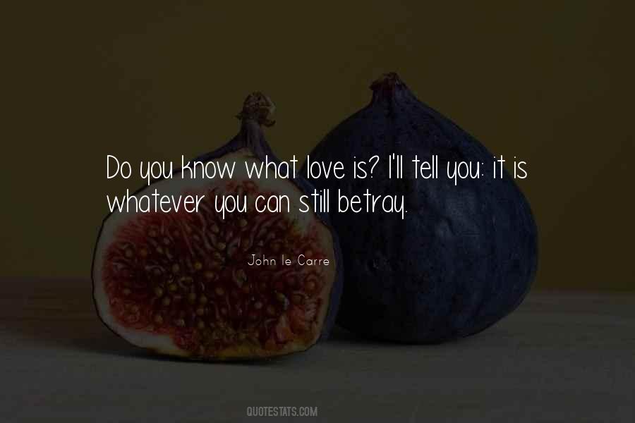 What Is Betrayal Quotes #131260