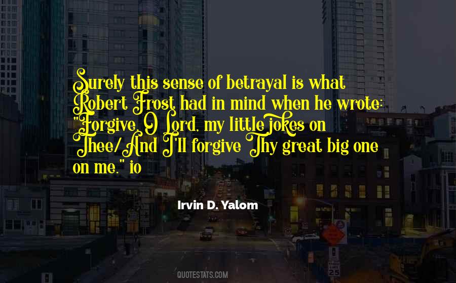 What Is Betrayal Quotes #1473127