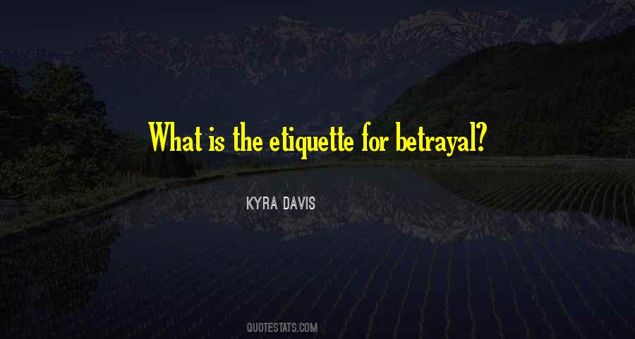What Is Betrayal Quotes #883127