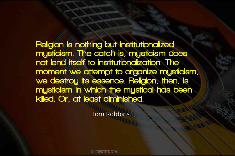 Quotes About The Institutionalization #1108244