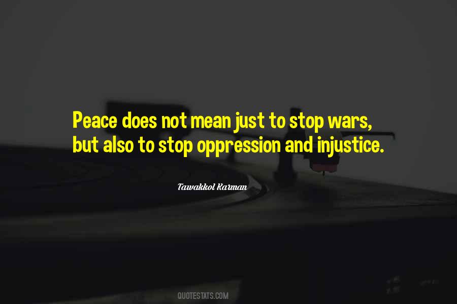 Peace Oppression Quotes #871664