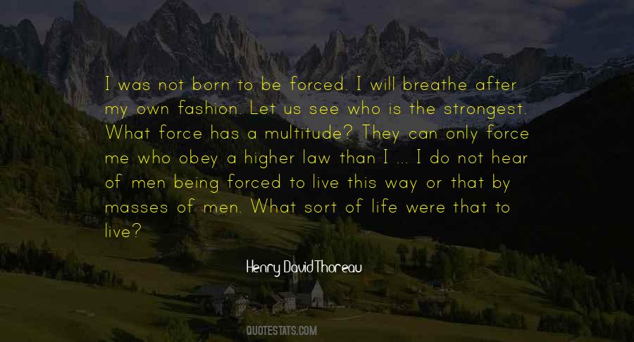 Quotes About I Live My Own Life #1123745