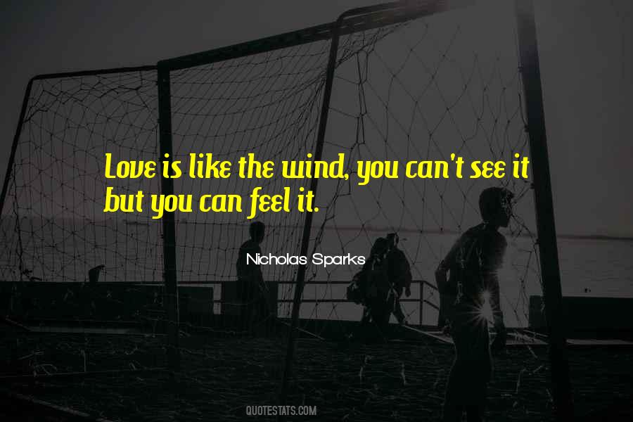 Love Is Like The Wind Quotes #1774457