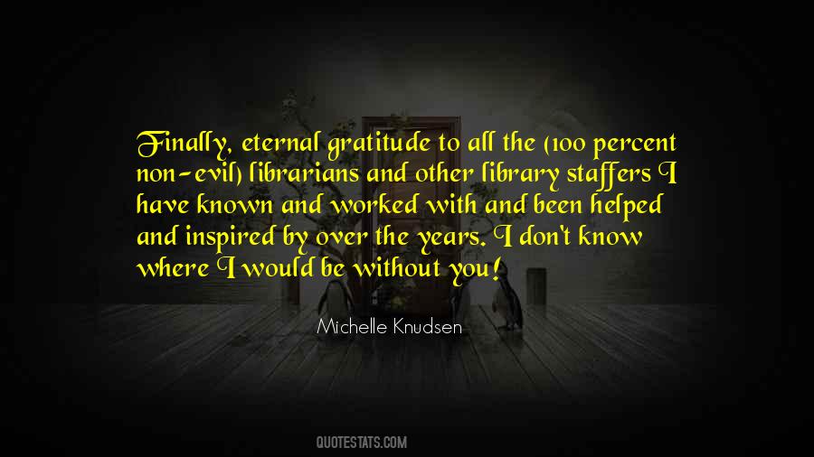 Eternal Gratitude Quotes #71379